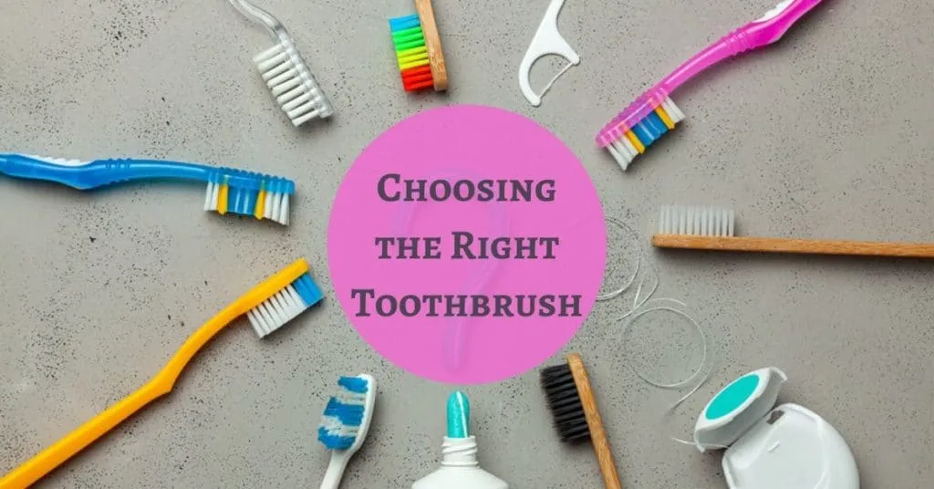 How to Choose the Right Toothbrush